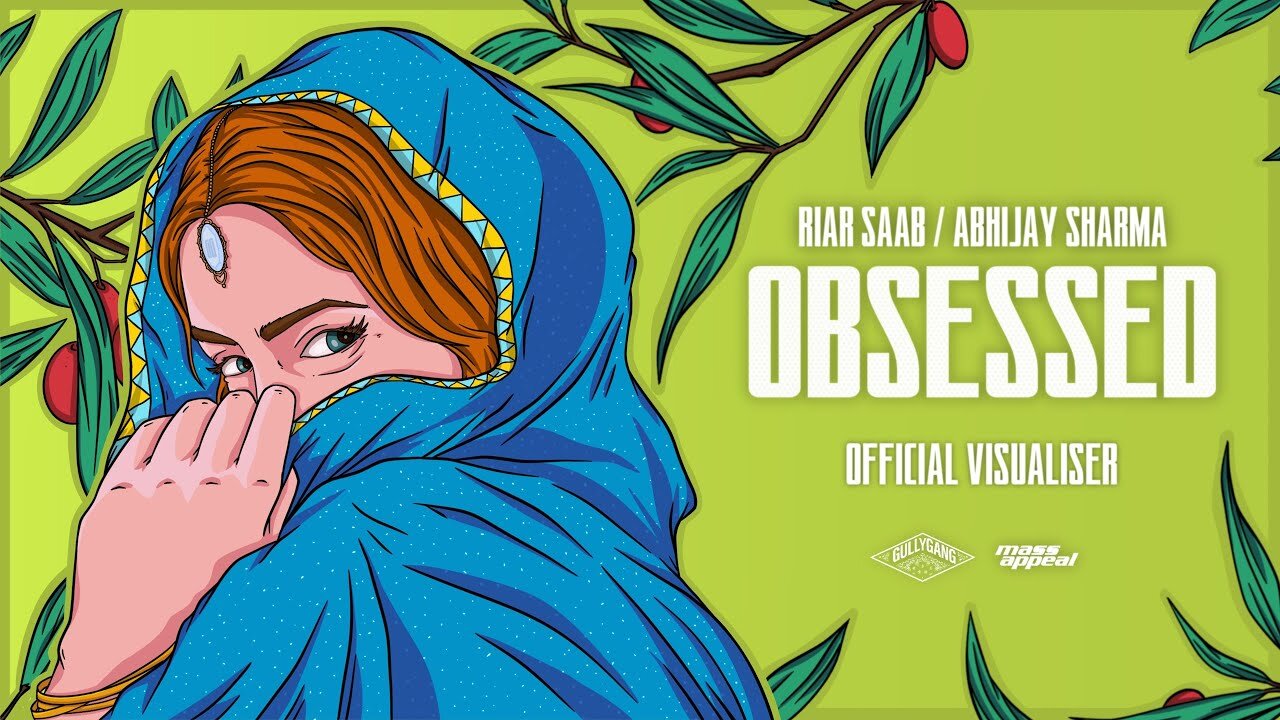 Obsessed - Riar Saab, Official Music Video