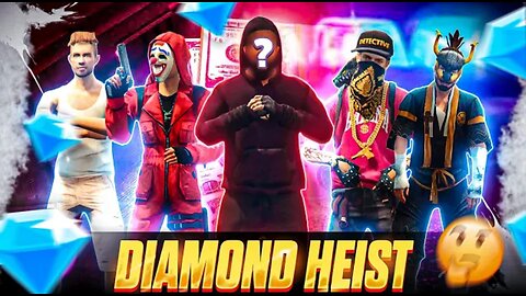 Diamond Hiest in Free fire World Maskman part 1