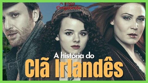 A saga Crepúsculo: Saiba tudo sobre a História do Clã Irlandês