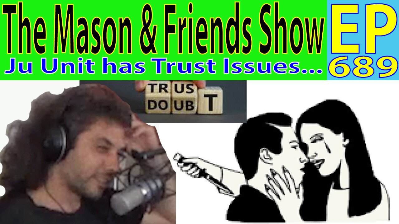 the Mason and Friends Show. Episode 689