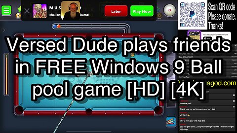 Versed Dude plays friends in FREE Windows 9 Ball pool game [HD] [4K] 🎱🎱🎱 8 Ball Pool 🎱🎱🎱