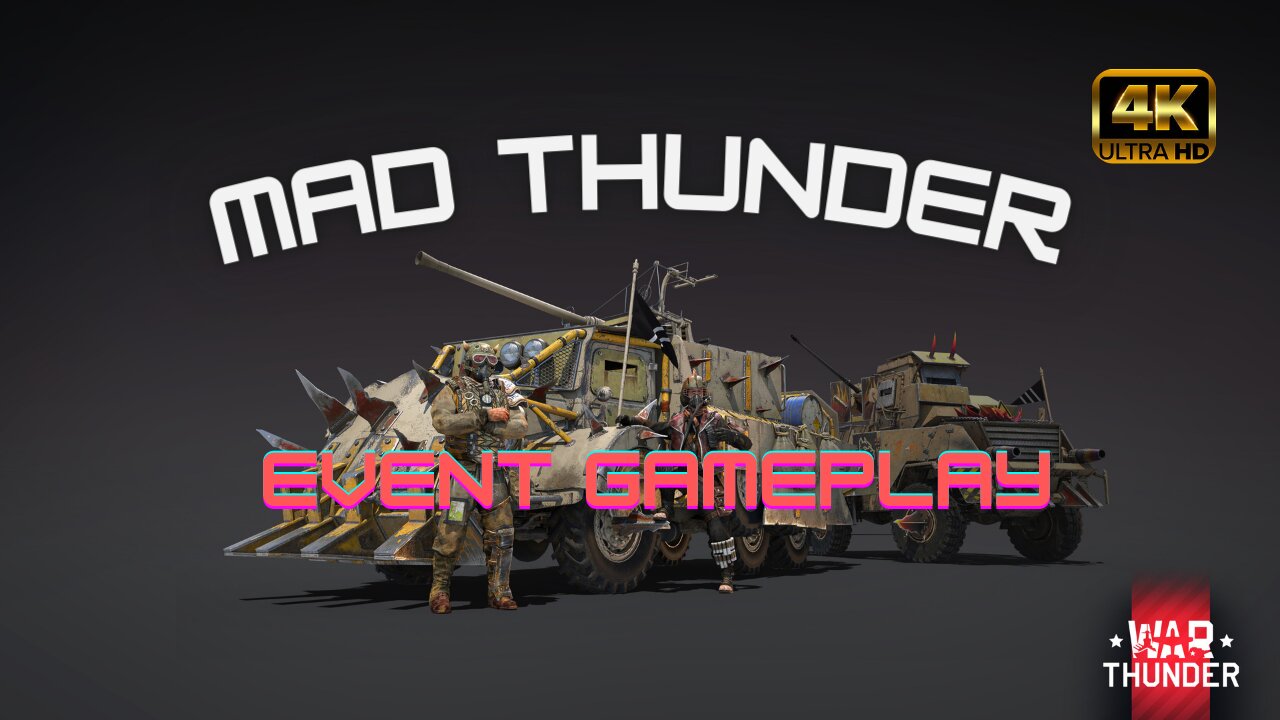 WAR THUNDER | MAD THUNDER EVENT GAMEPLAY | WALKTHROUGH | "4K" | 60FPS | UHD