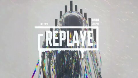 BAILO - Drop It | Replaye