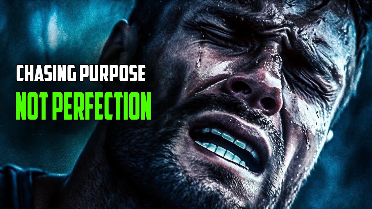 🌟 Chasing Purpose, Not Perfection - Best Motivational Speeches | Morning Motivation 🌟