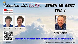 Teil 1/5: Sehen im Geist - Greg Kurjata (März 2021)