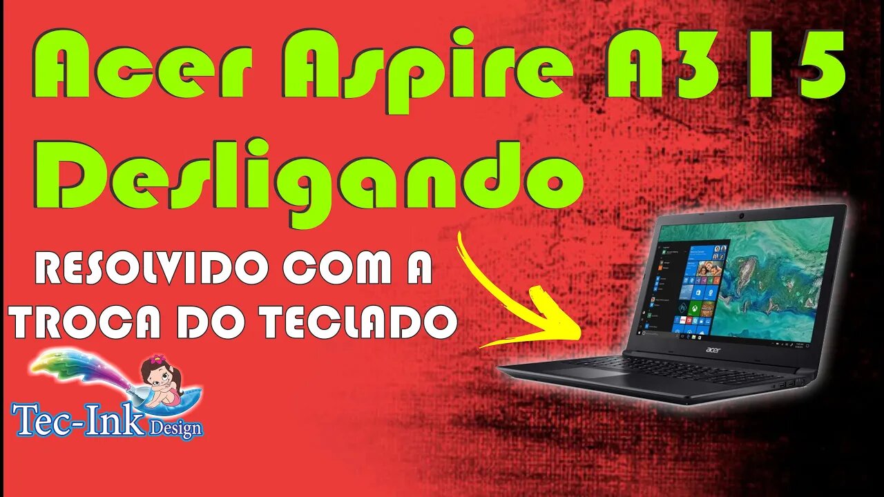 Troca De Teclado Acer Aspire 3 A315-53-32U4. ESSE SERVIÇO NÃO É P/ AMADORES NEM CURIOSOS! TRETA PURA