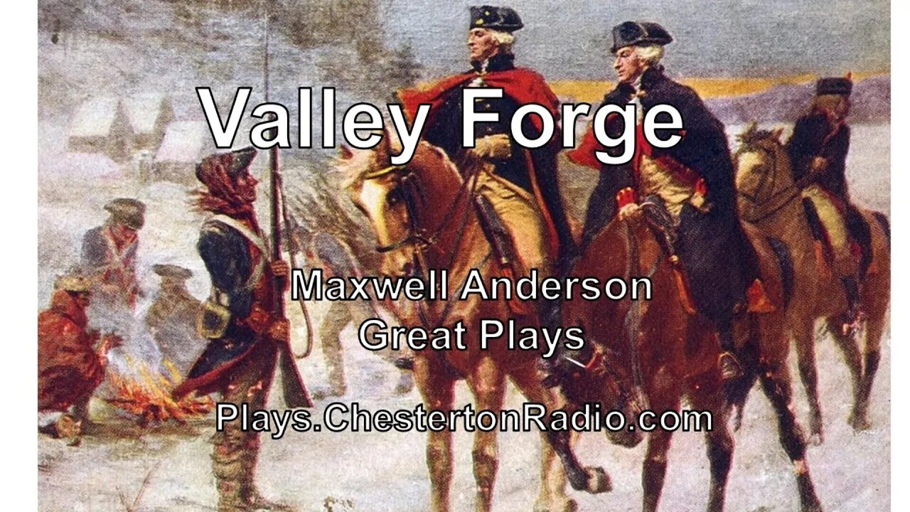 Valley Forge - Maxwell Anderson - Great Plays