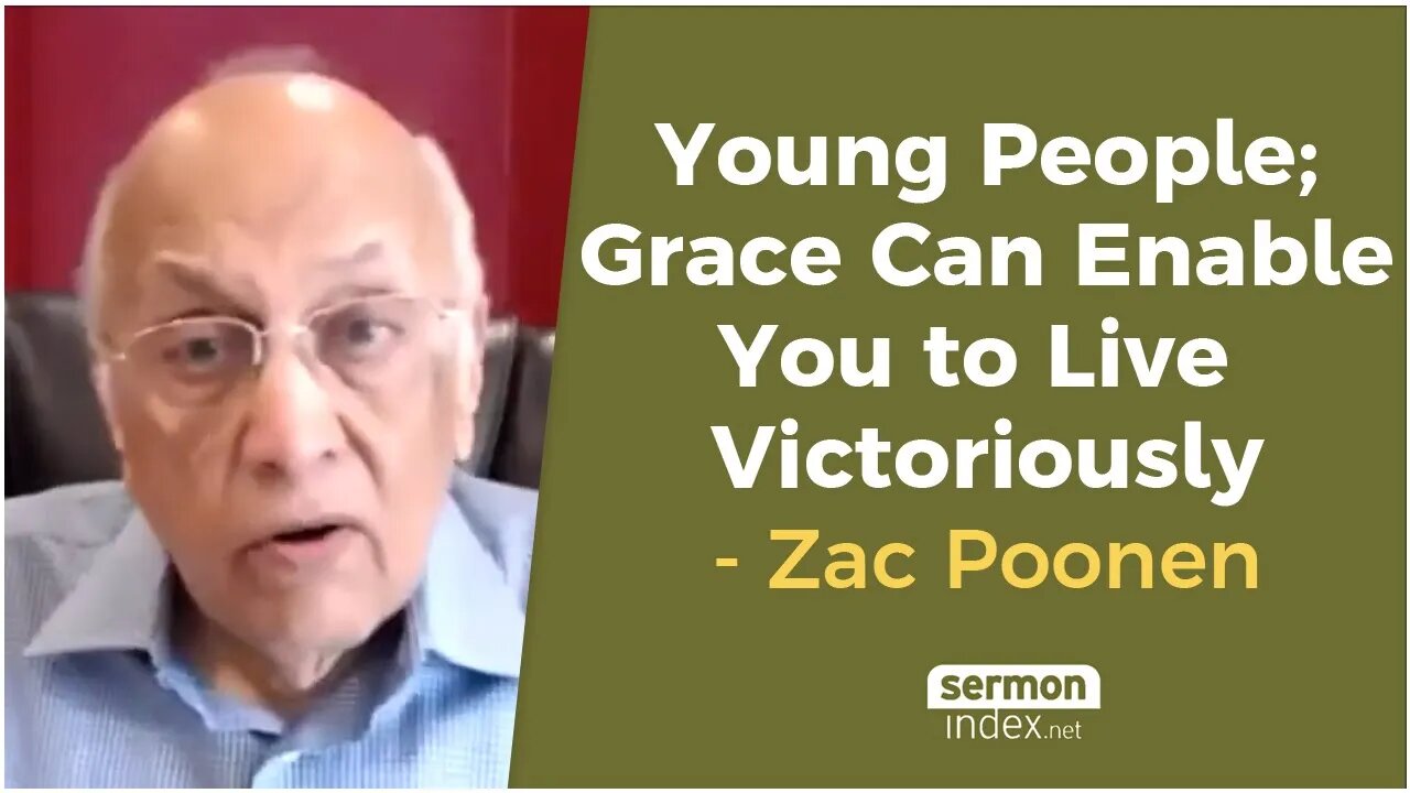 Young People; Grace Can Enable You to Live Victoriously by Zac Poonen