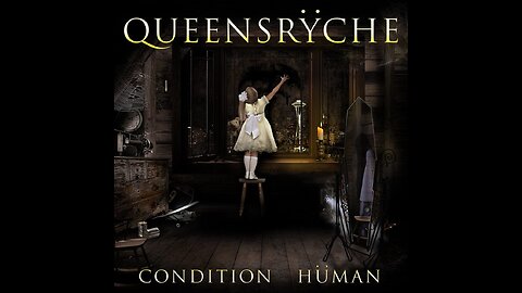 Queensrÿche - Condition Hüman