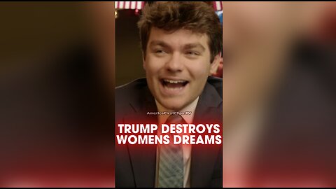 Nick Fuentes: Trump Has Been Destroying Women's Hopes of Becoming President Since 2016 - 11/7/24