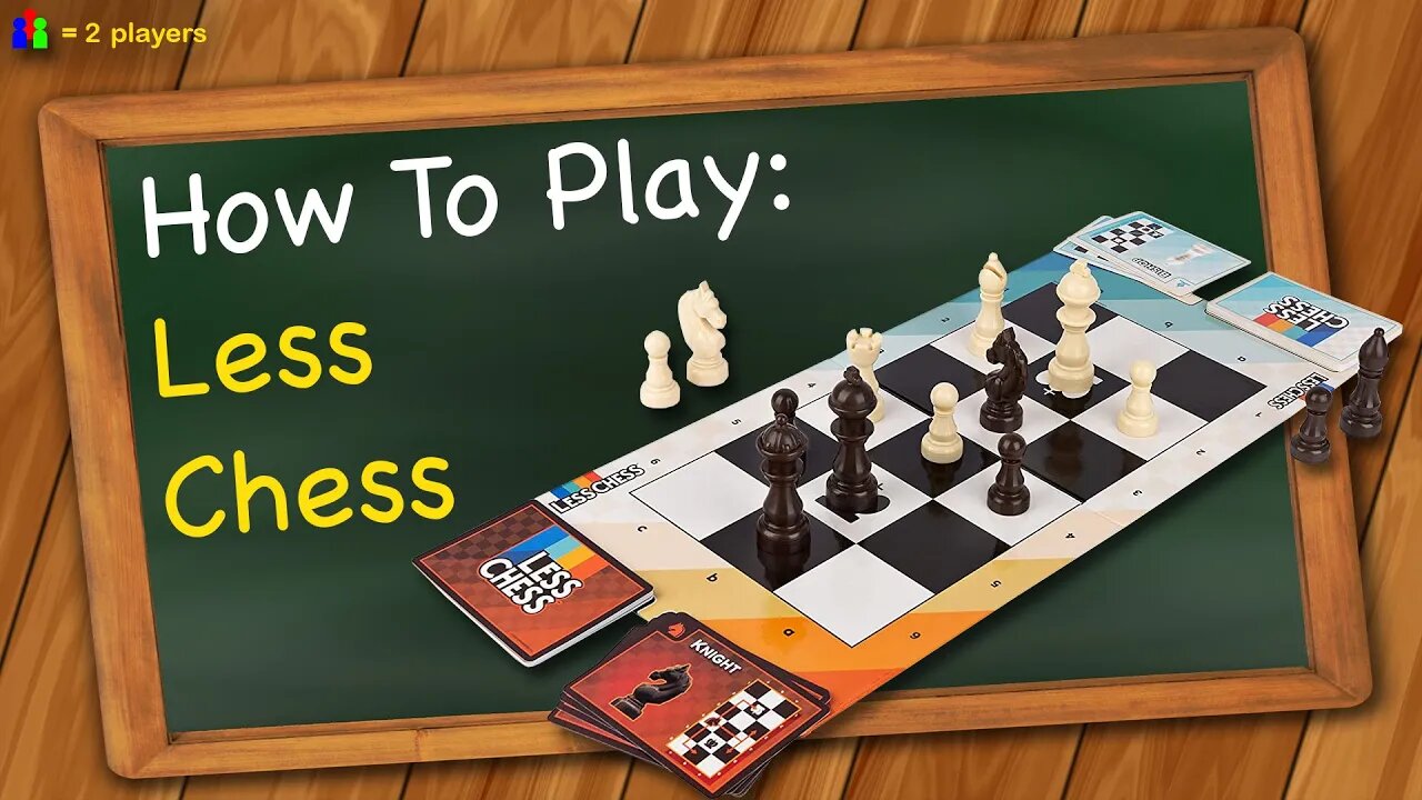 How to play Less Chess