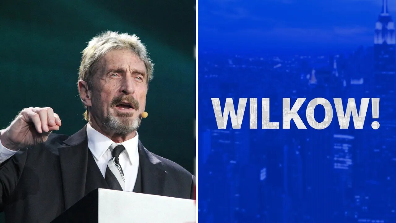 Andrew Wilkow: John Mcafee Tech Genius and More