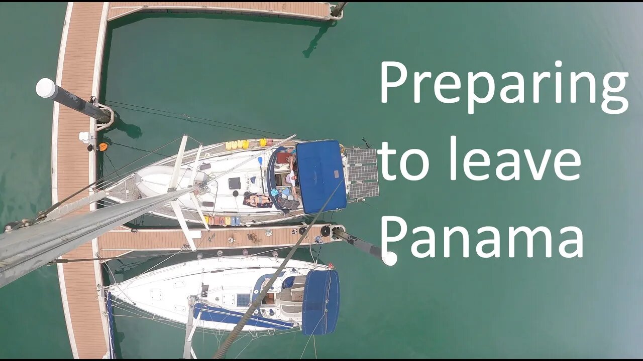 Ep. 79 - Preparing to leave Panama