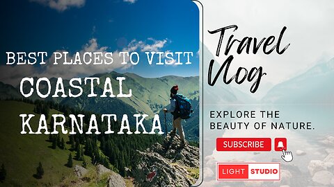 Must Visit Places of Coastal Karnataka