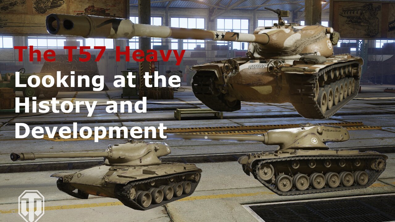 The history of the T57 heavy from world of tanks