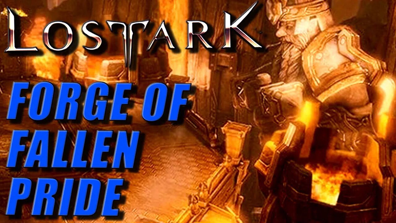 LOST ARK - FORGE OF FALLEN PRIDE ABYSSAL DUNGEON GUIDE