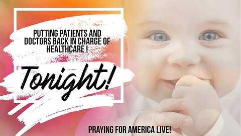 Praying for America | Putting Patients and Doctors Back in Charge of Healthcare 12/13/22