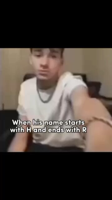 when his name starts with H and ends with R