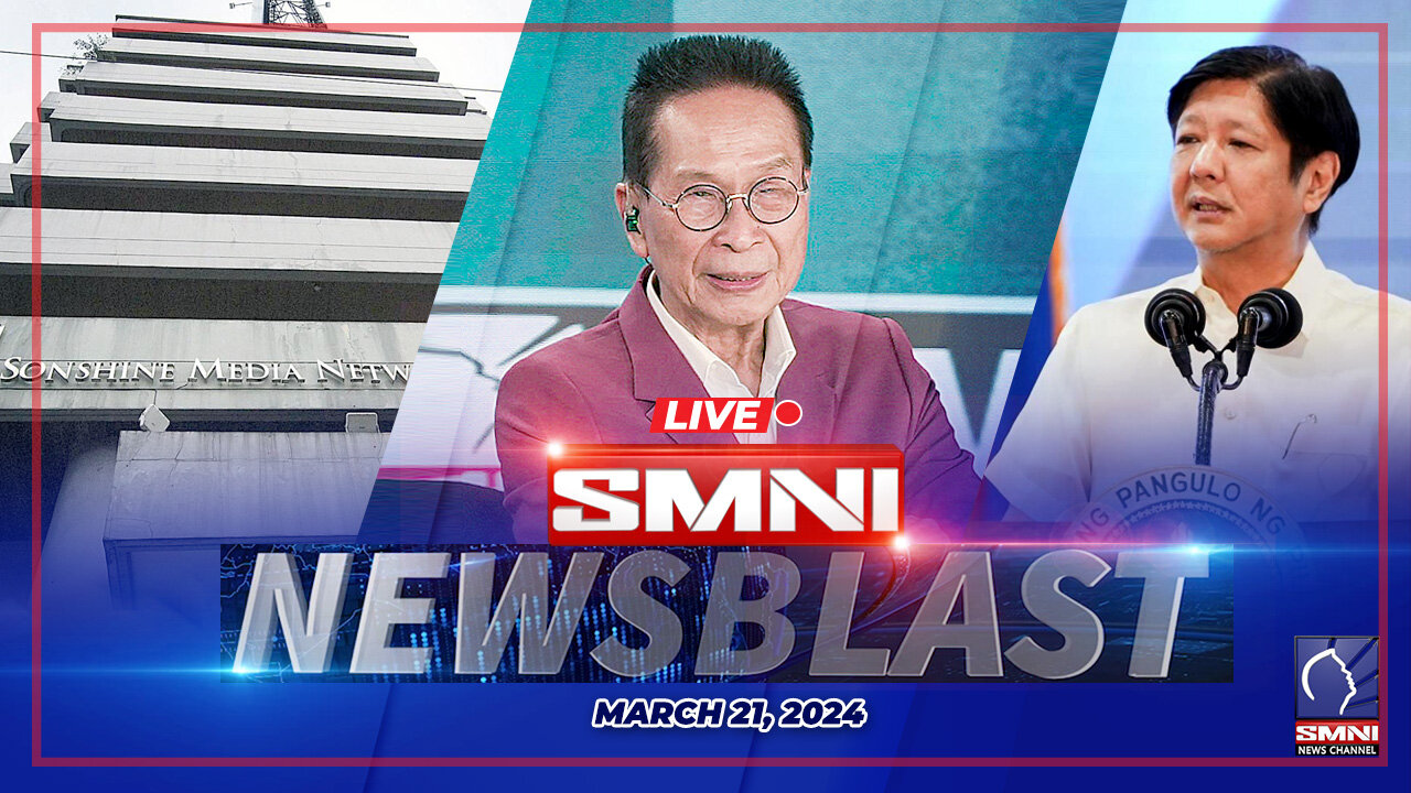 LIVE: SMNI Newsblast | March 21, 2024