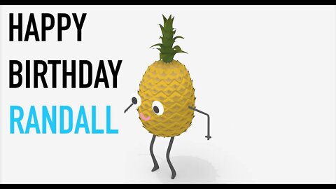 Happy Birthday RANDALL! - PINEAPPLE Birthday Song