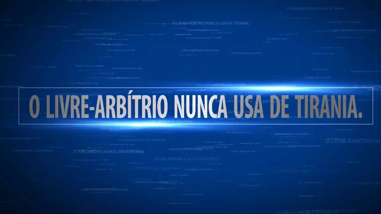 O Livre-arbítrio Nunca Usa de Tirania