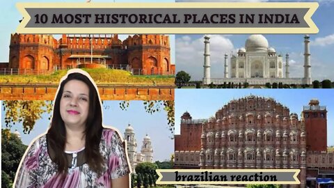 10 MOST FAMOUS HISTORICAL PLACES IN INDIA l BRAZILIAN REACTION