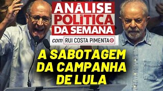 A sabotagem da campanha de Lula - Análise Política da Semana, com Rui Costa Pimenta - 16/04/22