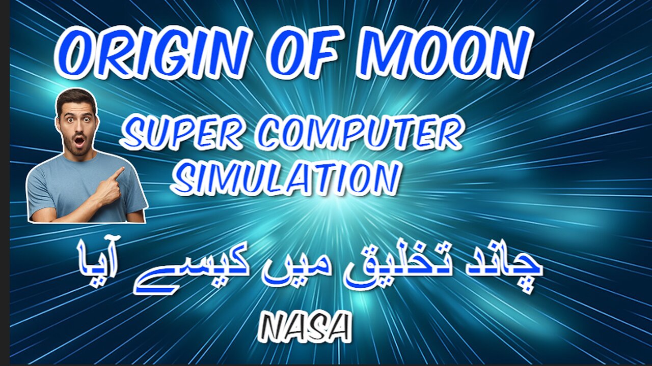 Origin of Moon simulation by NASA