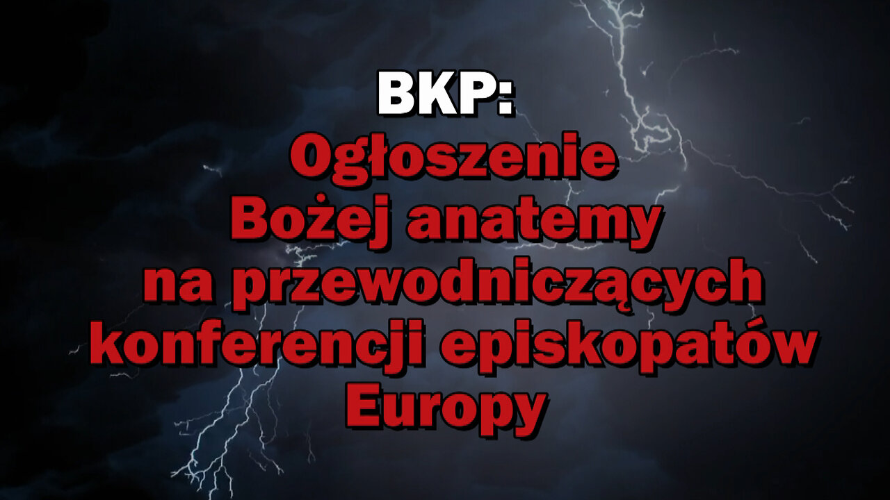 BKP: Ogłoszenie Bożej anatemy na przewodniczących konferencji episkopatów Europy