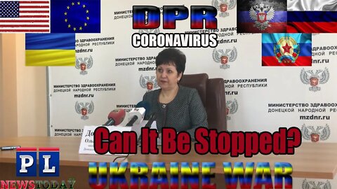 Ukraine Warzone: Coronavirus Cases Double In 24 Hours & First Deaths Occur