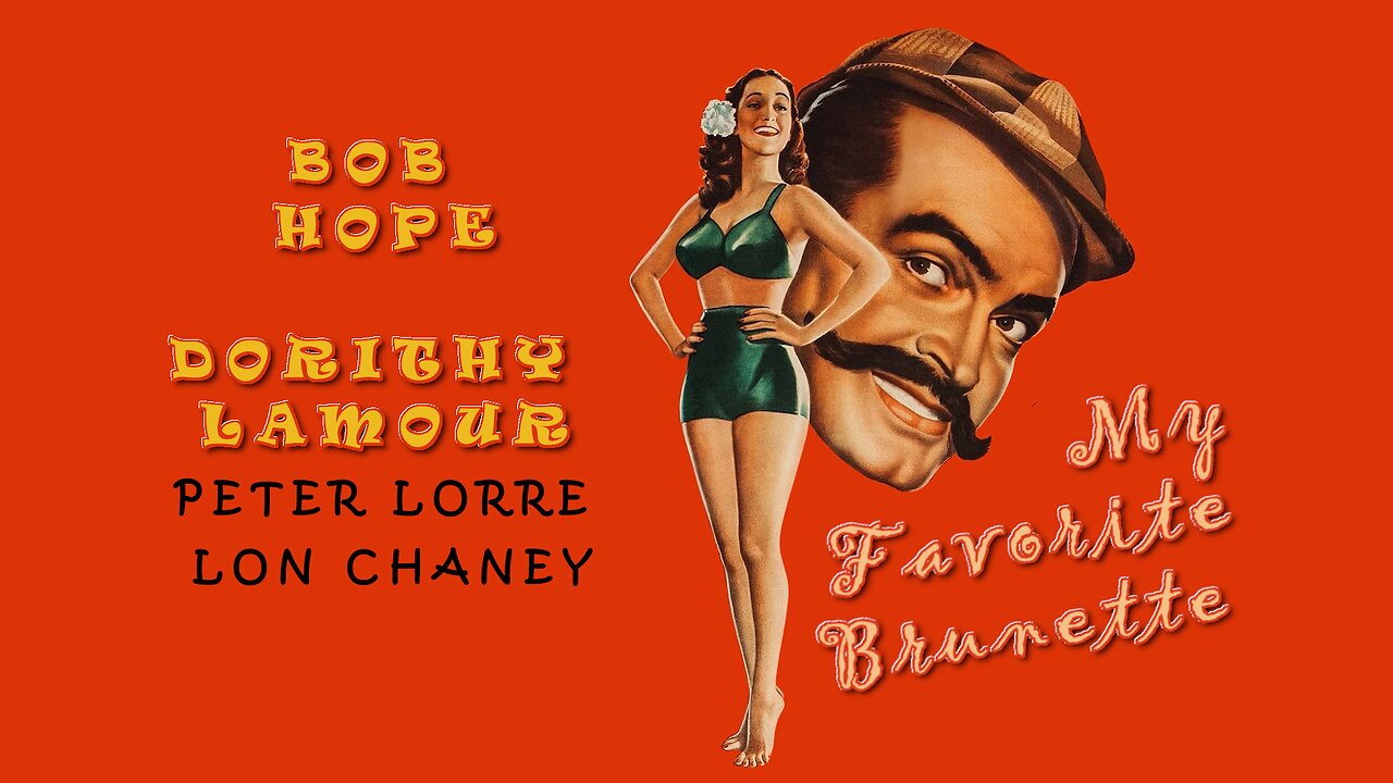 Classic Cinema Collection: My Favorite Brunette Staring Bob Hope and Dorithy Lamour