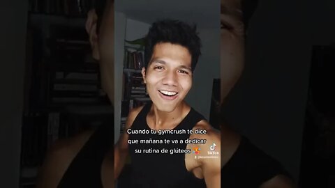 Cuando tu Gymcrush te Dice que te Va a Dedicar su Rutina de Glúteos 😏