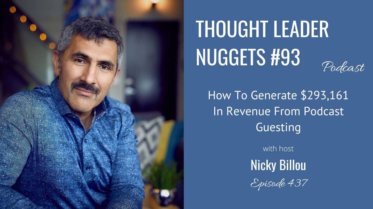 TTLR EP437: TL Nugget #93 - How To Generate $293,161 In Revenue From Podcast Guesting