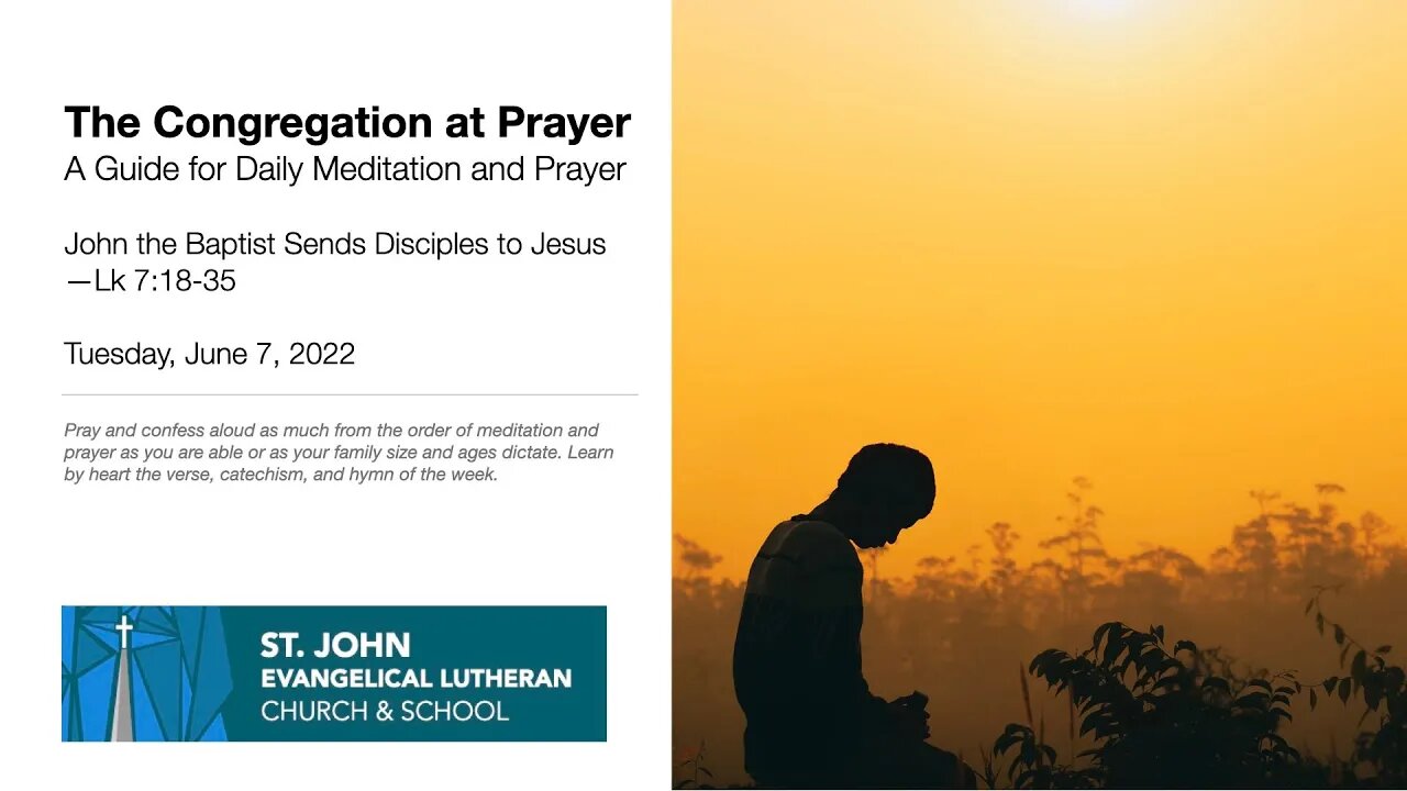 John the Baptist Sends Disciples to Jesus—Lk 7:18-35