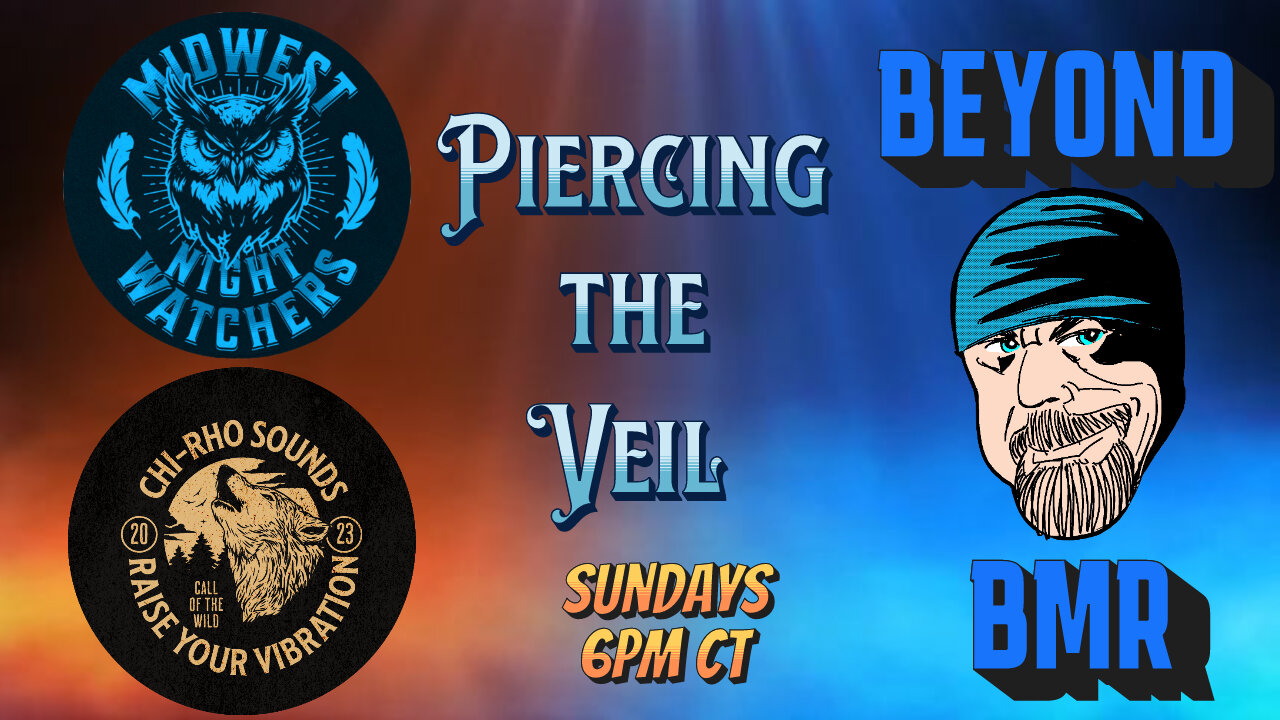 Piercing the Veil - EP 20 with Bigfoot Michigan Rob - BMR