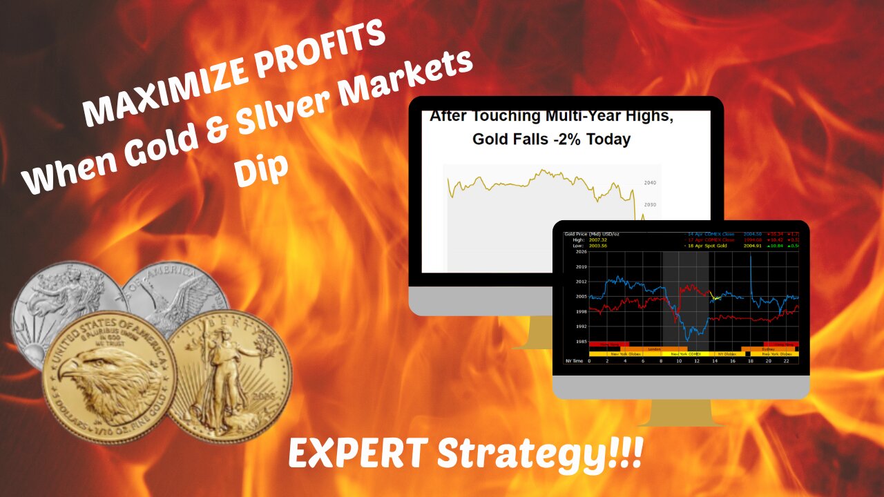 Maximize Profits When Gold And Silver Markets Dip | Expert Strategy