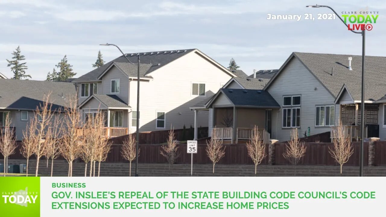 Gov. Inslee’s repeal of the State Building Code Council’s code extensions expected to increase h