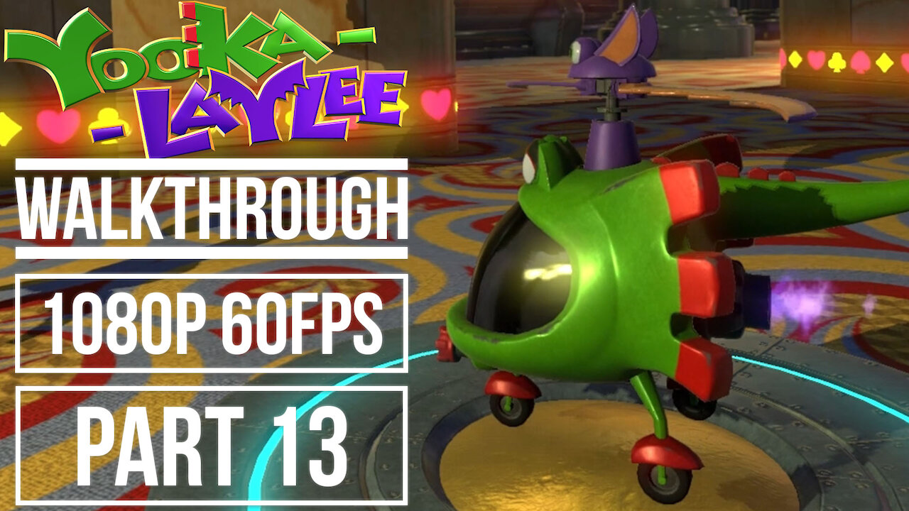 YOOKA LAYLEE Gameplay Walkthrough PART 13 No Commentary World 4 Capital Cashino [1080p 60fps]