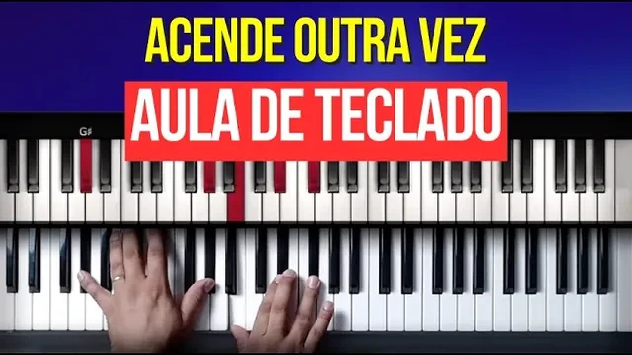 Acende Outra Vez - Jefferson e Suellen - Aula de Teclado