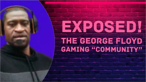 The Most TOXIC Community On Youtube EXPOSED! George Floyd Gaming Lives On...