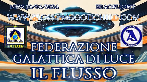 Federazione Galattica di Luce: Il Flusso