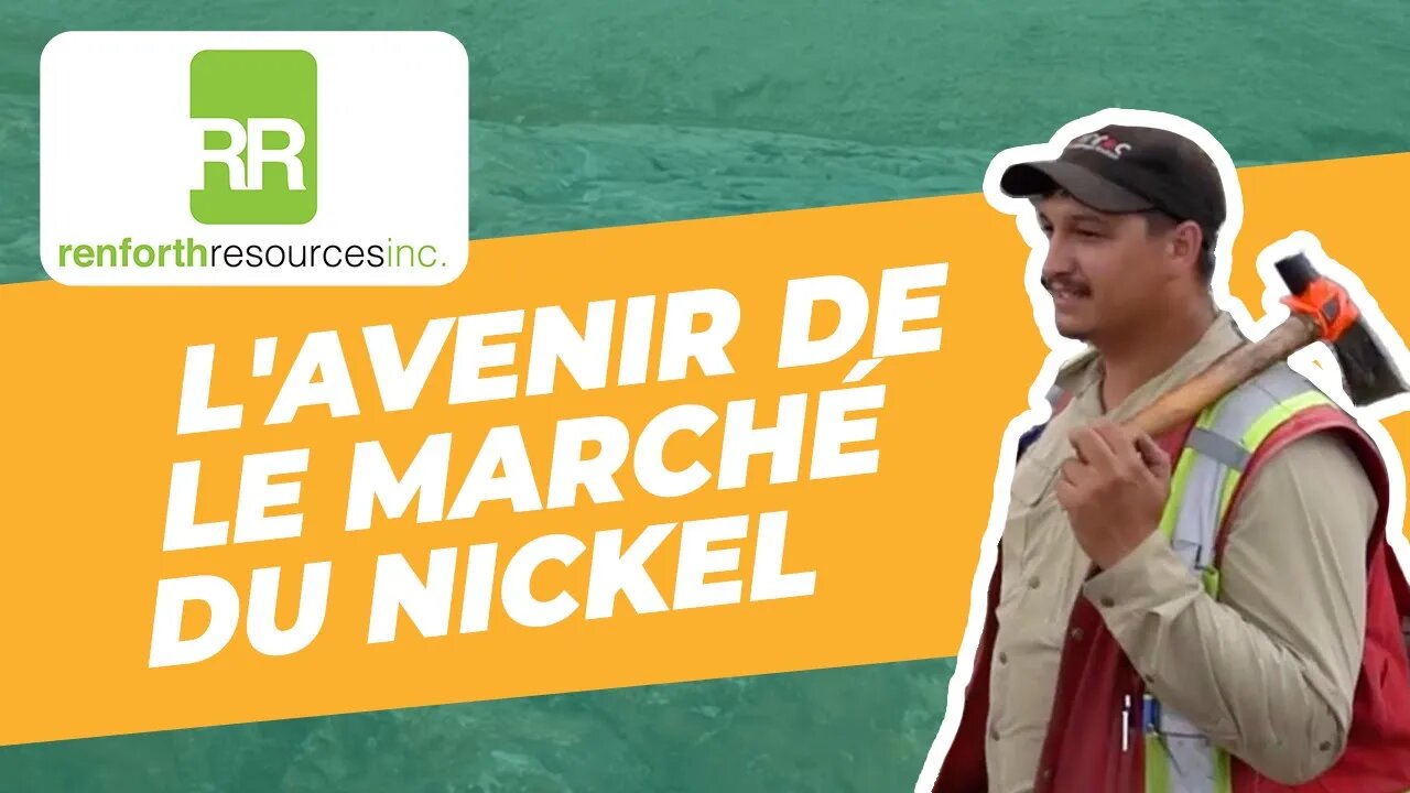 Invercio | Renforth Resources: L'avenir de le marché mondial du nickel