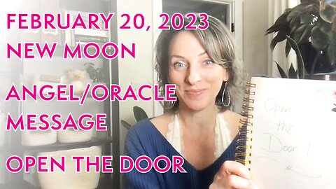 February 20, 2023 New Moon Angel/Oracle Message