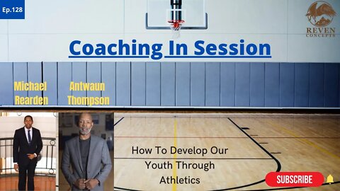 This Is Why Having A Coach Is IMPORTANT | In Session With Antwaun Thompson