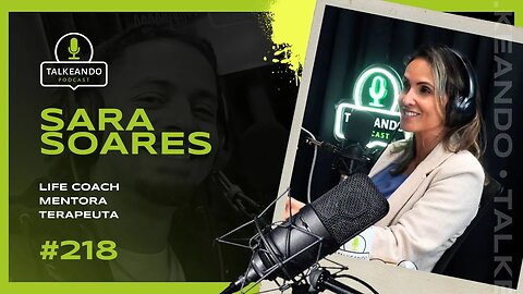 Sara Soares - Mentora e terapêuta na Irlanda | Talkeando Podcast #218