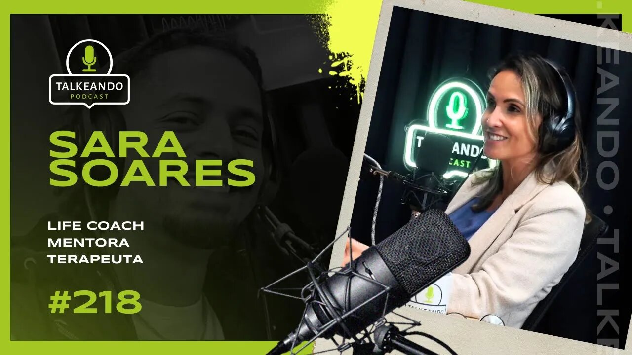 Sara Soares - Mentora e terapĂȘuta na Irlanda | Talkeando Podcast #218
