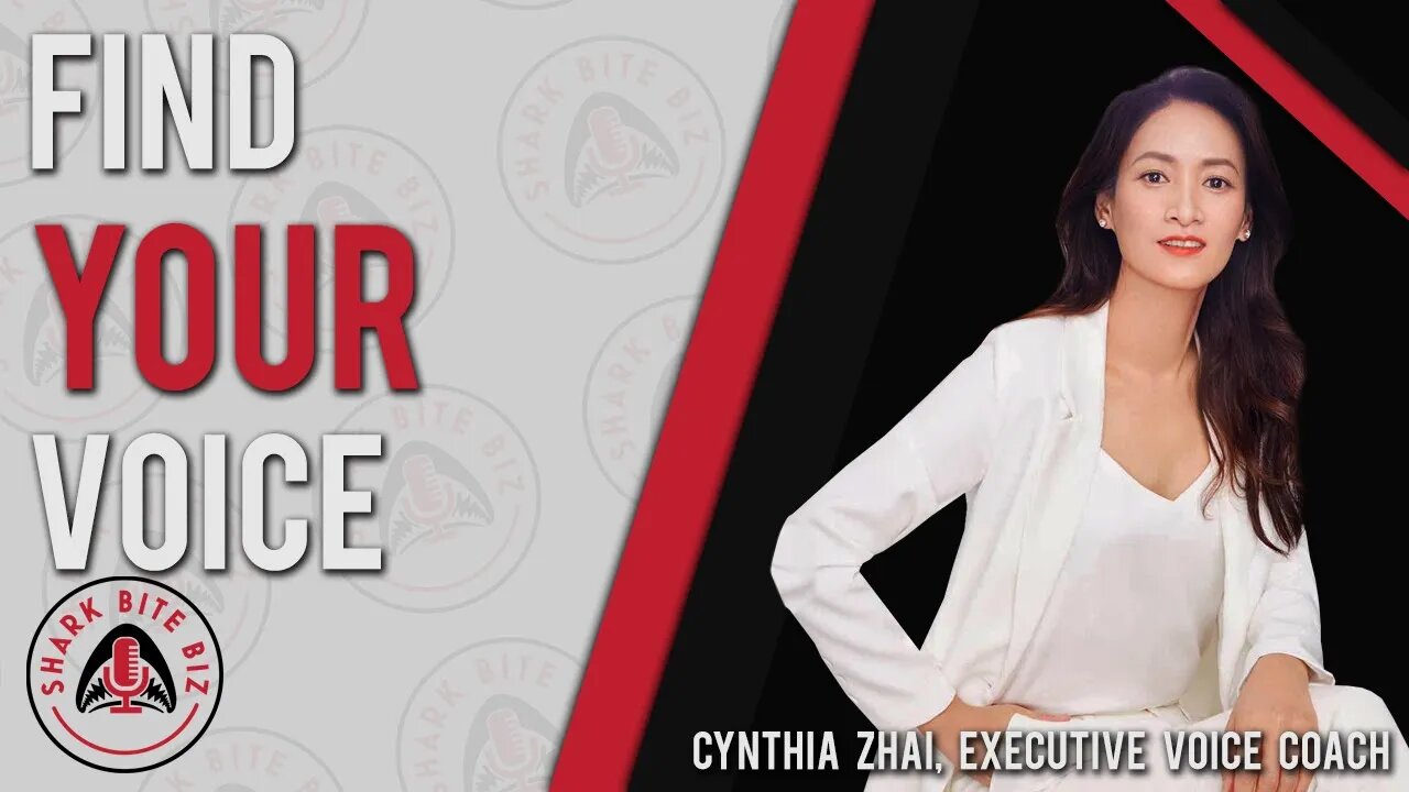 Shark Bite Biz #042 Find Your Voice with Cynthia Zhai of Powerful Executive Voice