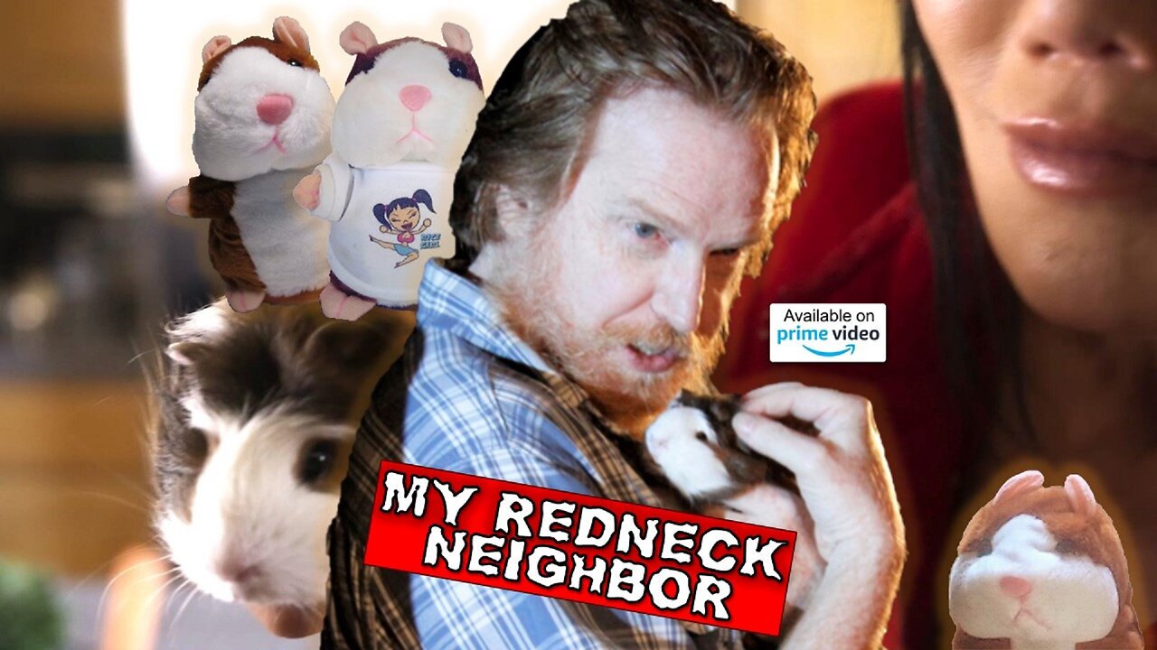 My Redneck Neighbor - Don't eat Pet Gerbil!