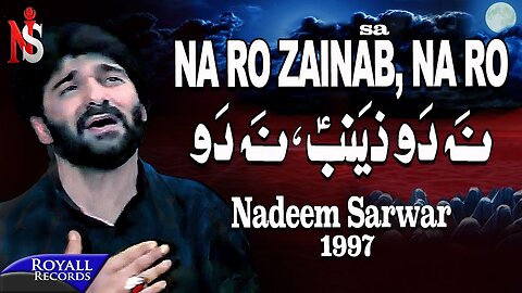 Nadeem Sarwar | Na Ro Zainab | 1997