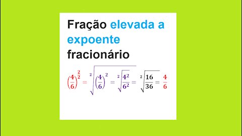 MATEMÁTICA – AULA 49 – FRAÇÃO ELEVADA A EXPOENTE FRACIONÁRIO